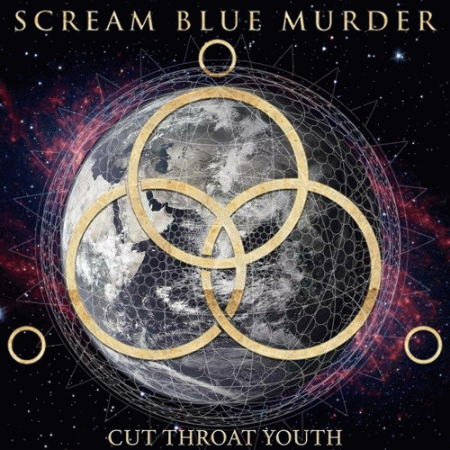 Scream Blue Murder : Cut Throat Youth
